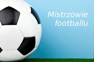 mistrzowie-footballu